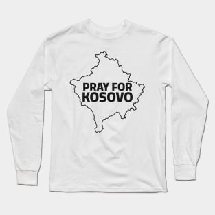 Pray For Kosovo Long Sleeve T-Shirt